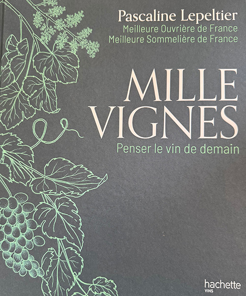 洋書 Mille Vignes - Pascaline Lepeltier Mille vignes : penser le vin de demain de Pascaline